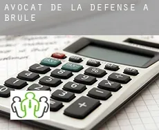 Avocat de la défense à  Brule