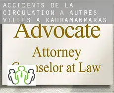 Accidents de la circulation à  Autres Villes à Kahramanmaras