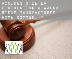 Accidents de la circulation à  Walnut Ridge Manufactured Home Community