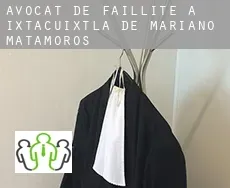 Avocat de faillite à  Ixtacuixtla de Mariano Matamoros