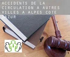 Accidents de la circulation à  Autres Villes à Alpes-Cote d'Azur
