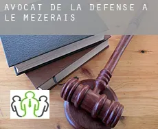 Avocat de la défense à  Le Mezerais