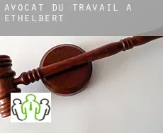 Avocat du travail à  Ethelbert
