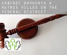 Cabinet d'avocats à  Autres villes en The Federal District