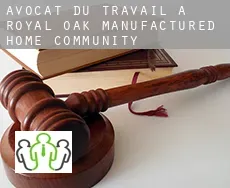 Avocat du travail à  Royal Oak Manufactured Home Community