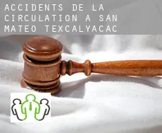 Accidents de la circulation à  San Mateo Texcalyacac