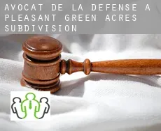 Avocat de la défense à  Pleasant Green Acres Subdivision
