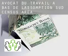 Avocat du travail à  Bas-de-L'Assomption-Sud (census area)