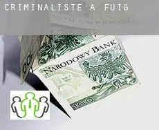 Criminaliste à  Fuig