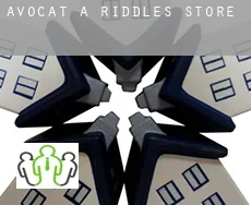 Avocat à Riddles Store