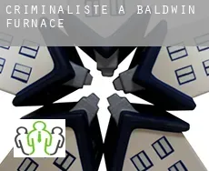 Criminaliste à  Baldwin Furnace