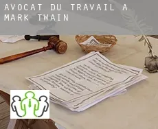 Avocat du travail à  Mark Twain