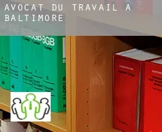 Avocat du travail à  Baltimore