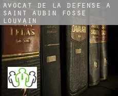 Avocat de la défense à Saint-Aubin-Fosse-Louvain