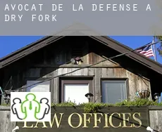 Avocat de la défense à  Dry Fork