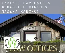 Cabinet d'avocats à Bonadelle Ranchos-Madera Ranchos