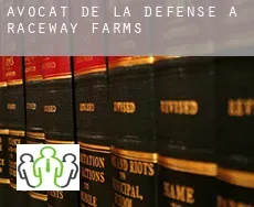 Avocat de la défense à  Raceway Farms