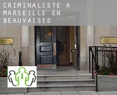 Criminaliste à  Marseille-en-Beauvaisis