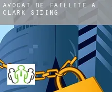 Avocat de faillite à  Clark Siding