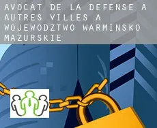Avocat de la défense à Autres Villes à Wojewodztwo Warminsko-Mazurskie