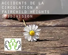 Accidents de la circulation à Fairchild Heights Subdivision