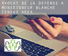 Avocat de la défense à  Monseigneur-Blanche (census area)