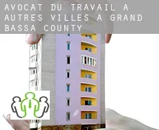 Avocat du travail à  Autres Villes à Grand Bassa County