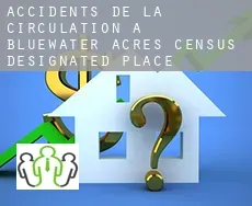 Accidents de la circulation à Bluewater Acres