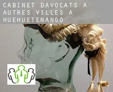 Cabinet d'avocats à  Autres Villes à Huehuetenango