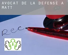 Avocat de la défense à  Matt