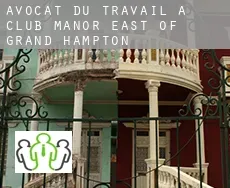 Avocat du travail à Club Manor East of Grand Hampton