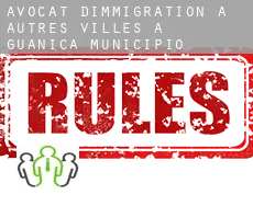 Avocat d'immigration à  Autres Villes à Guanica Municipio