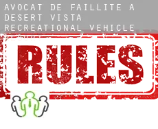 Avocat de faillite à  Desert Vista Recreational Vehicle Resort