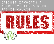 Cabinet d'avocats à Autres Villes à Nord-Pas-de-Calais