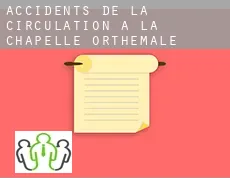 Accidents de la circulation à  La Chapelle-Orthemale