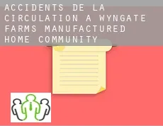 Accidents de la circulation à  Wyngate Farms Manufactured Home Community
