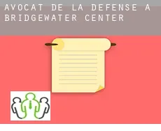 Avocat de la défense à Bridgewater Center