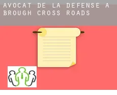 Avocat de la défense à  Brough Cross Roads