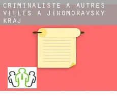 Criminaliste à  Autres Villes à Jihomoravsky kraj