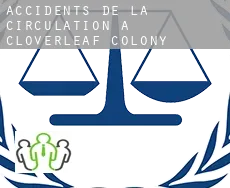 Accidents de la circulation à  Cloverleaf Colony