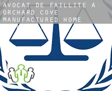 Avocat de faillite à  Orchard Cove Manufactured Home Community