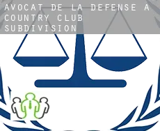 Avocat de la défense à  Country Club Subdivision