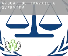 Avocat du travail à  Overview
