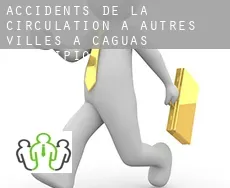 Accidents de la circulation à  Autres Villes à Caguas Municipio