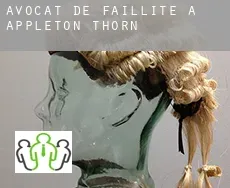 Avocat de faillite à  Appleton Thorn