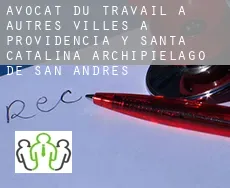 Avocat du travail à  Autres Villes à Providencia y Santa Catalina, Archipielago de San Andres