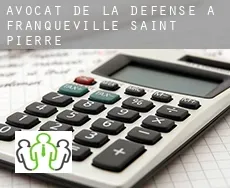 Avocat de la défense à  Franqueville-Saint-Pierre