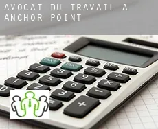 Avocat du travail à  Anchor Point